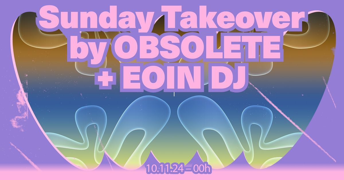 Le Carg\u00f6 | Sunday Takeover by OBSOLETE + EOIN DJ | La double soir\u00e9e #1