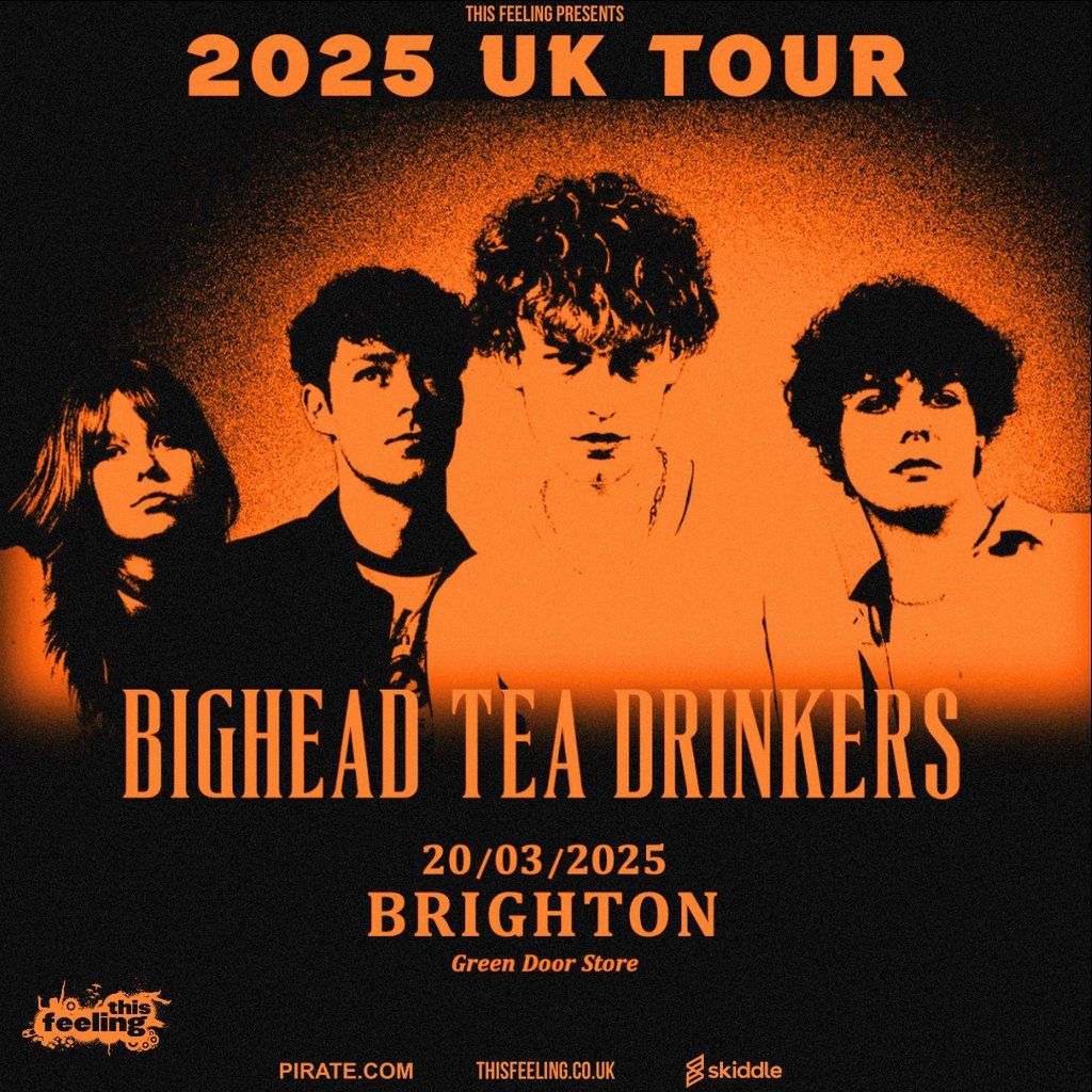 Bighead Tea Drinkers - Brighton