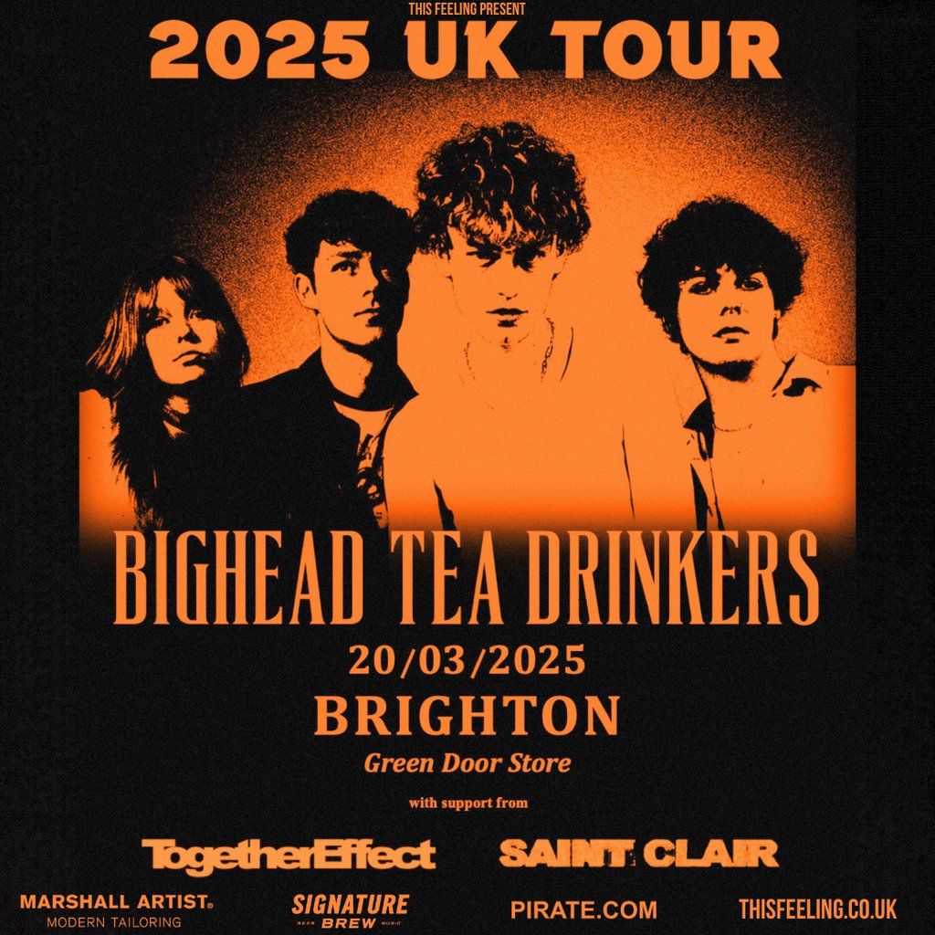 Bighead Tea Drinkers - Brighton