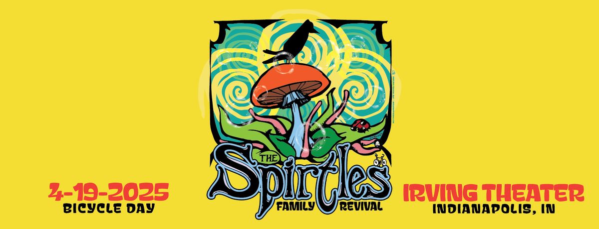 The Spirtles Family Revival w 3:1 at The Irving Theater Saturday 4\/19