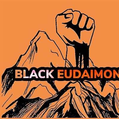 Black Eudaimonia