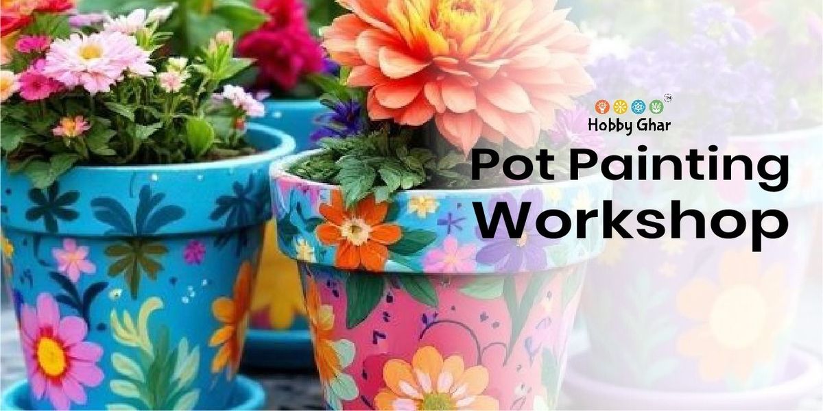 Pot Painting Workshop
