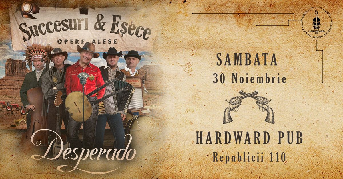 Desperado -Succesuri si Esece- lansare album @Hardward Pub