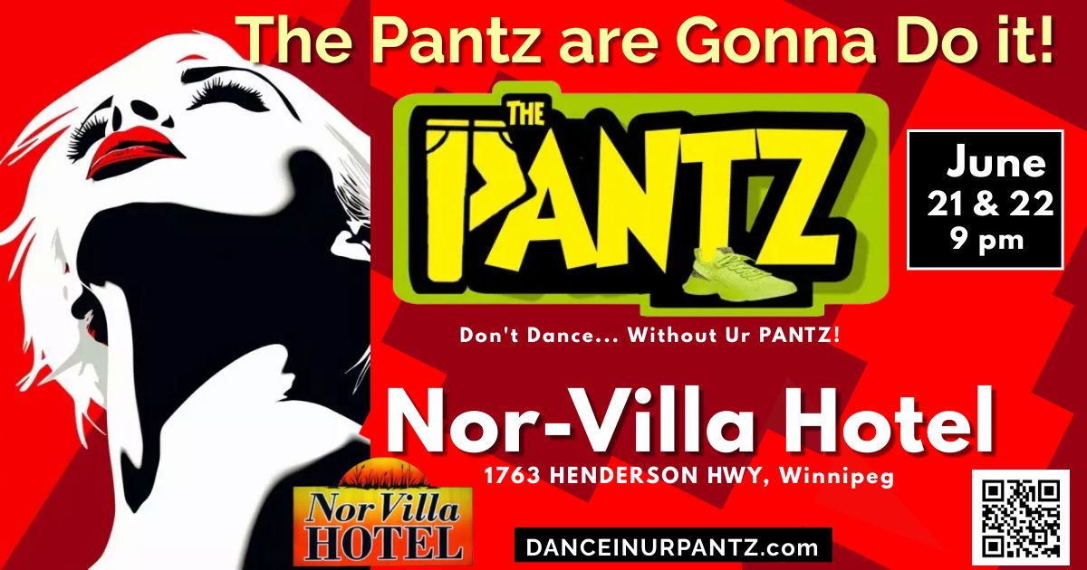 'Don't Dance...Without your Pantz' at the Nor-Villa Hotel!