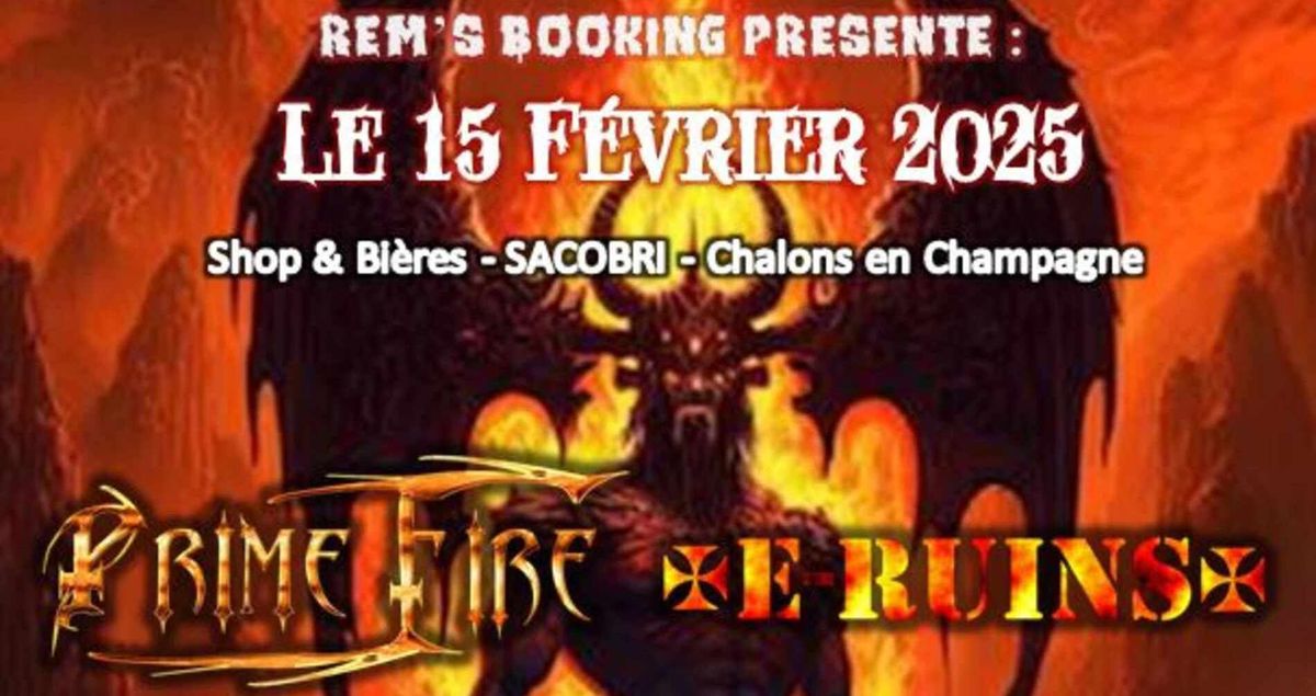 Concert METAL : E-Ruins + Prime Fire en concert - Shop & Bi\u00e8res - SACOBRI