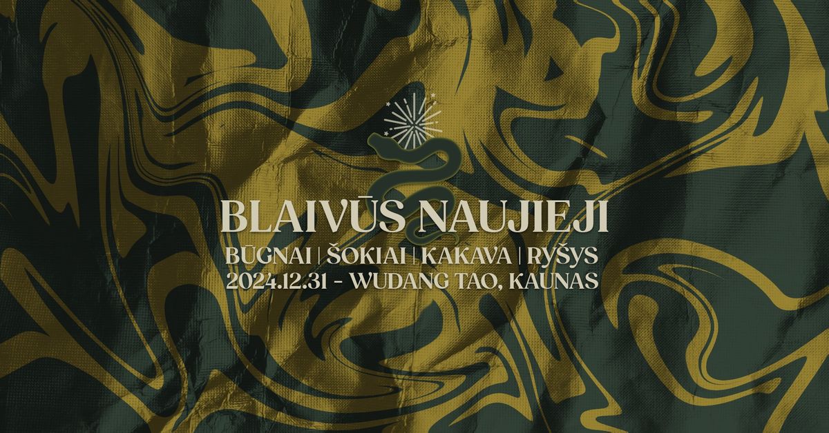 NAUJIEJI BLAIVIAI \u2022 B\u016aGNAI | KAKAVOS CEREMONIJA | \u0160OKIAI | RY\u0160YS