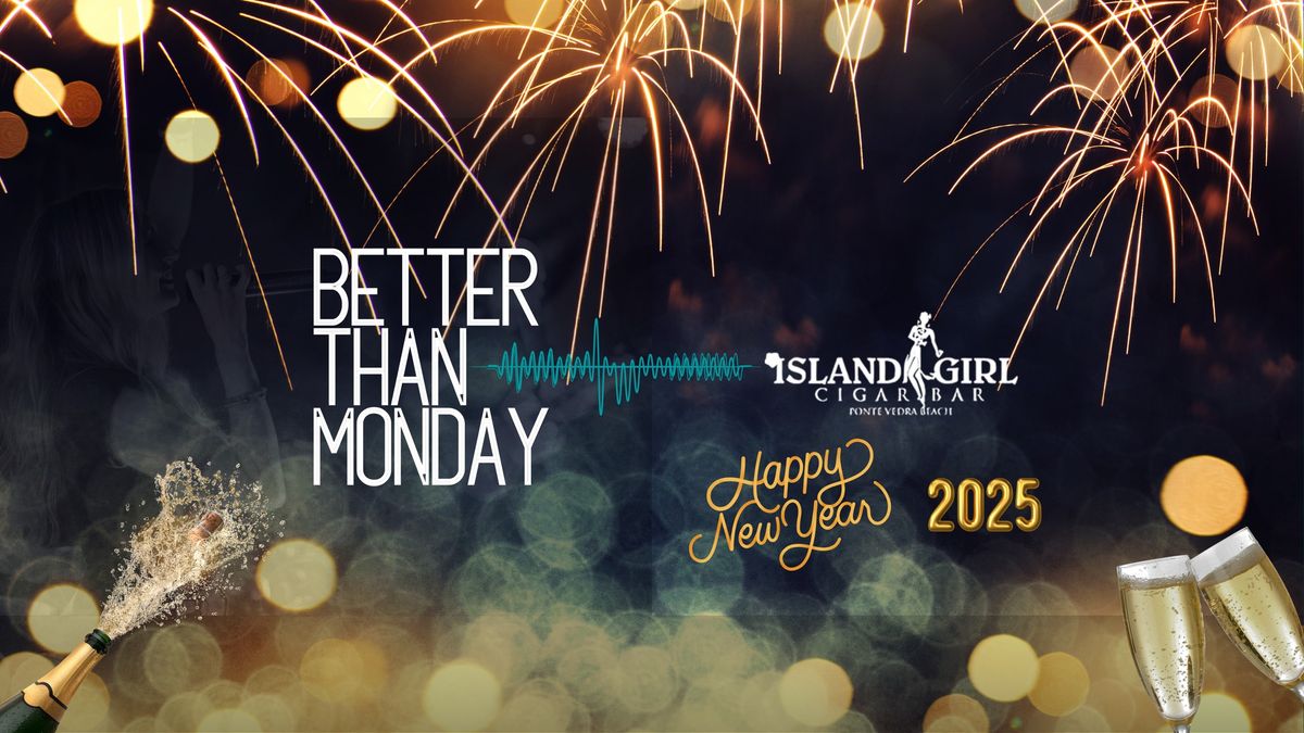 Celebrate the New Year with BTM @ Island Girl Ponte Vedra