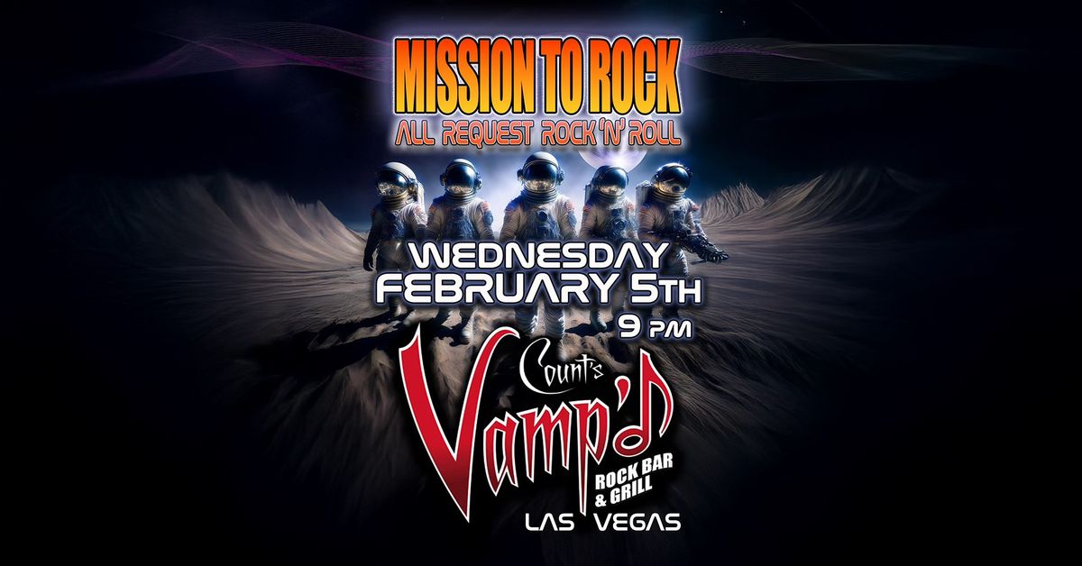 Mission To Rock - Count's Vamp'd - Wednesday, February 5th