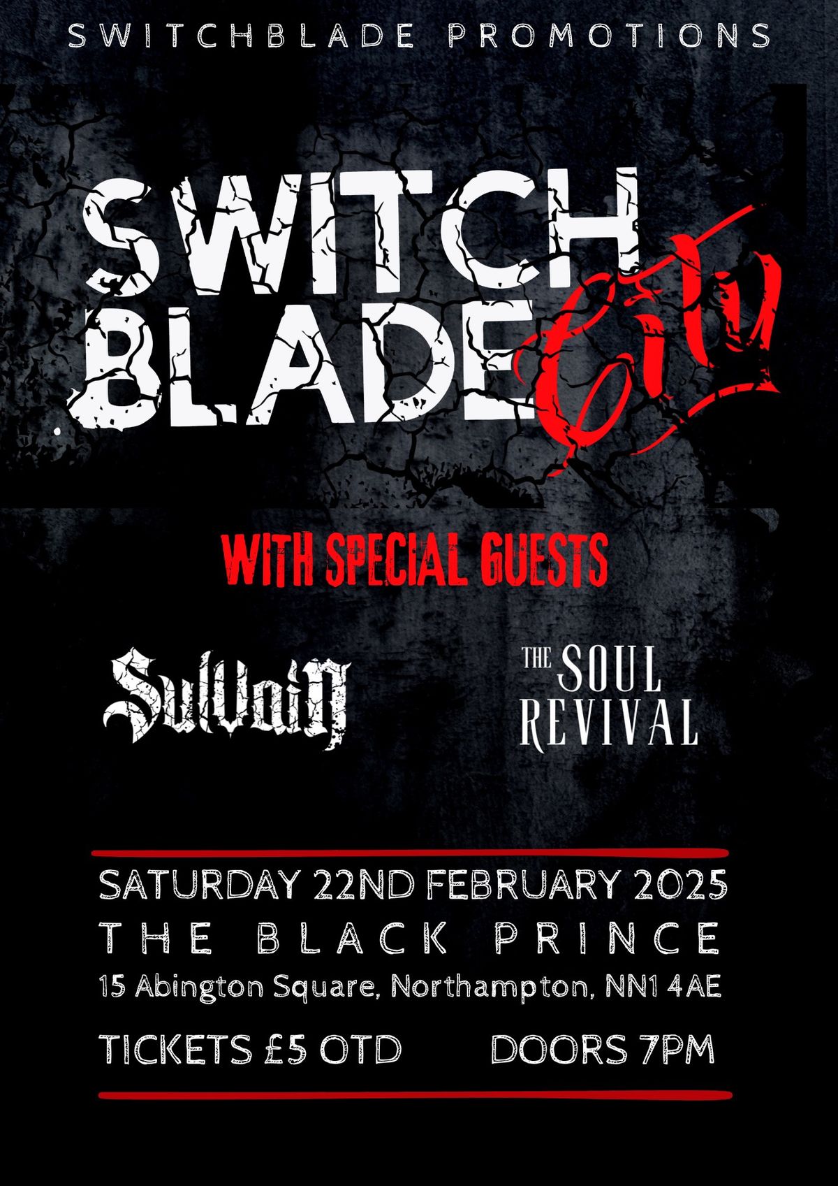 SwitchBlade City + Sulvain + The Soul Revival - NORTHAMPTON