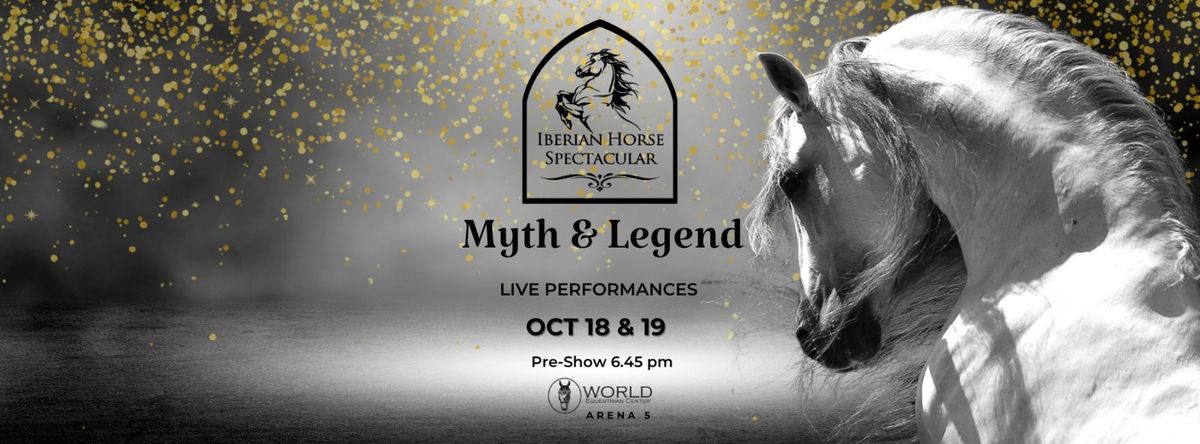 Iberian Horse Spectacular - Myth & Legend