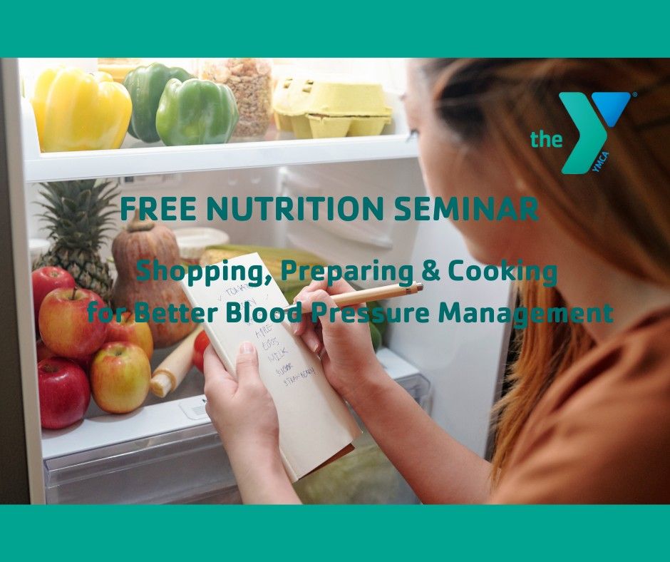 FREE Nutrition Seminar- Shopping, Preparing & Cooking for Better Blood Pressure Management