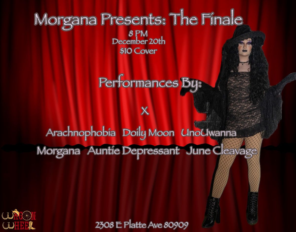 Morgana Presents: The Finale