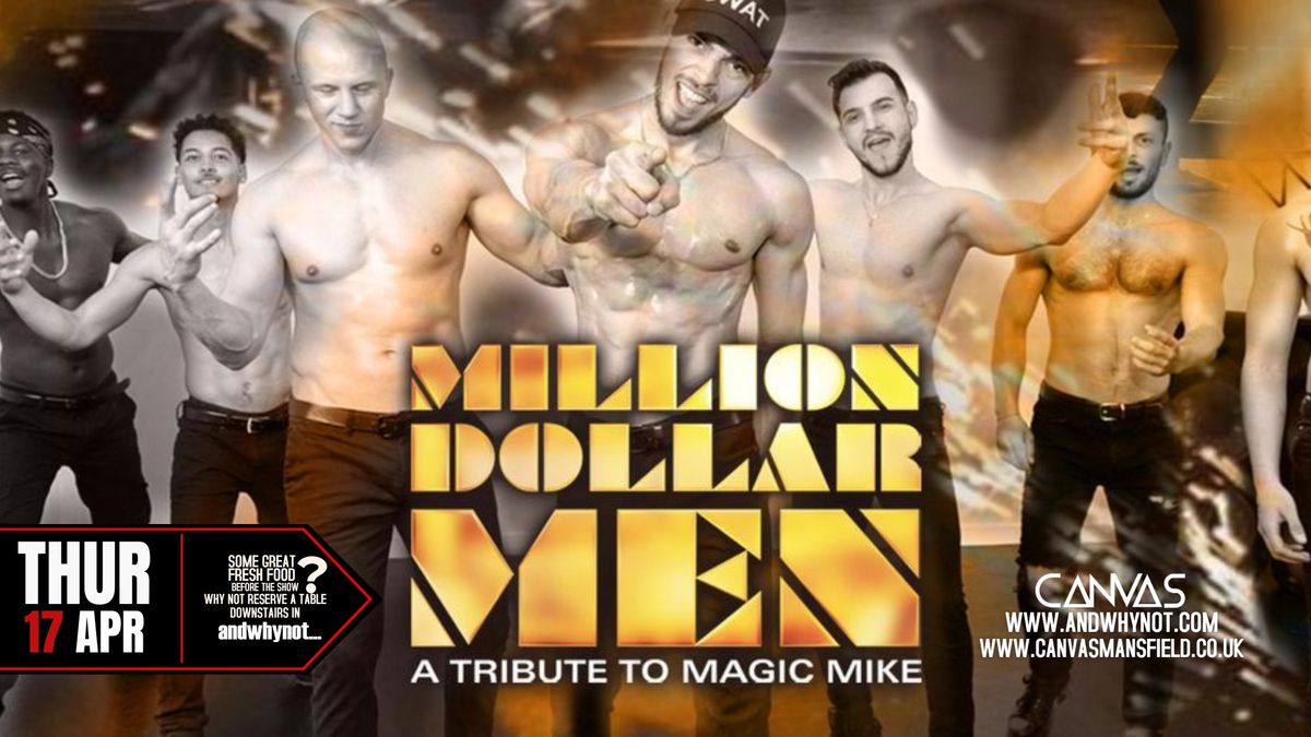 THE MILLION DOLLAR MEN - A TRIBUTE TO MAGIC MIKE \/\/ MAUNDY THURSDAY 17TH APRIL