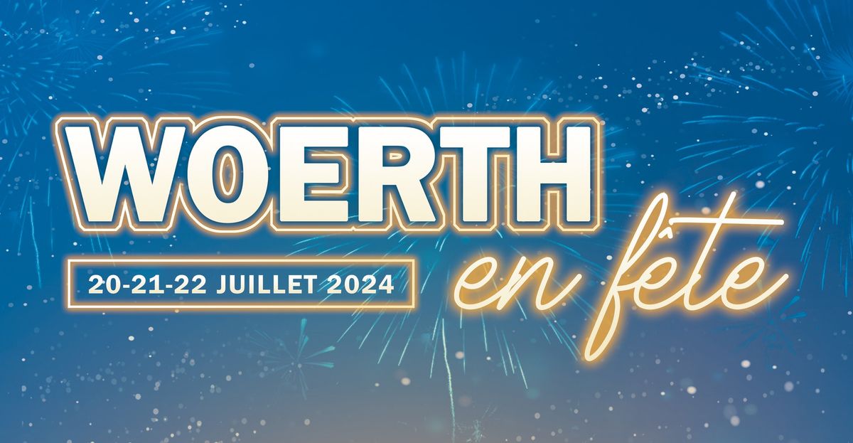 WOERTH en F\u00eate - 3 jours de festivit\u00e9s !