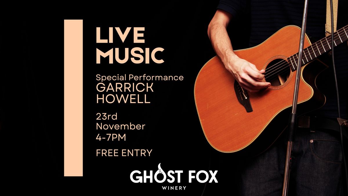 Garrick Howell Live at Ghost Fox Winery