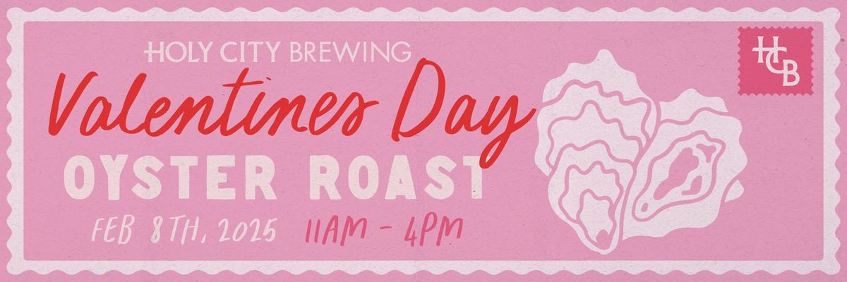 Valentine's Day Oyster Roast and Market