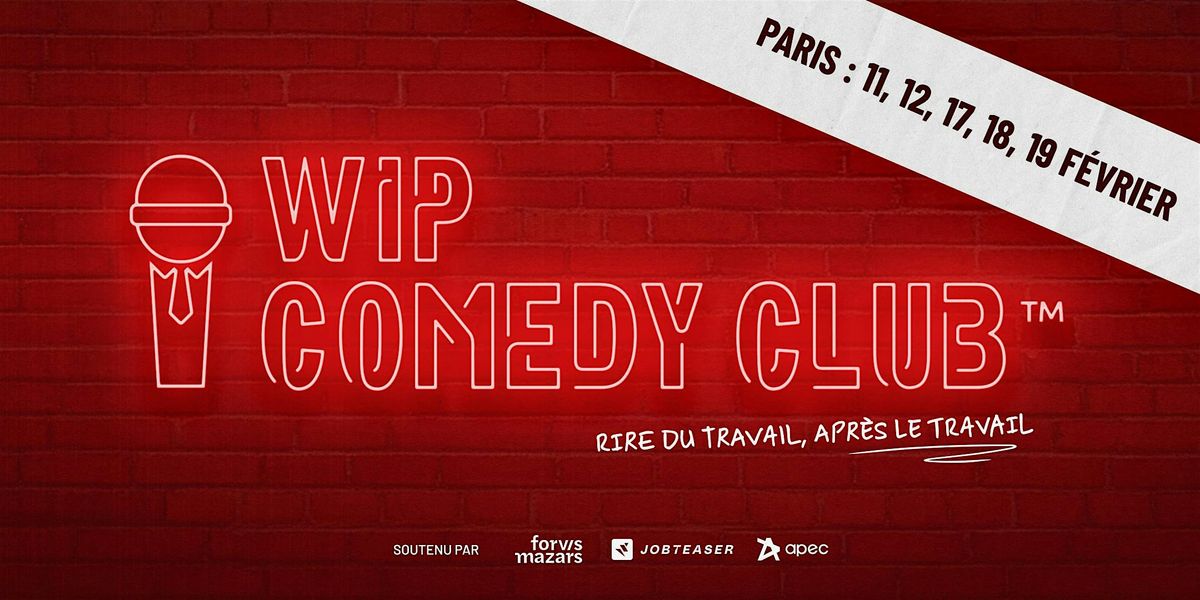 WIP Comedy Club - Paris