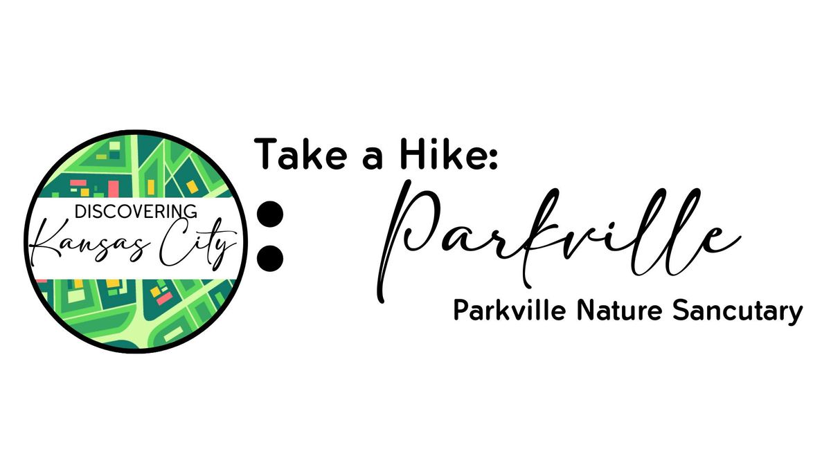 Discovering Kansas City - Group Hike - Parkville Nature Sanctuary