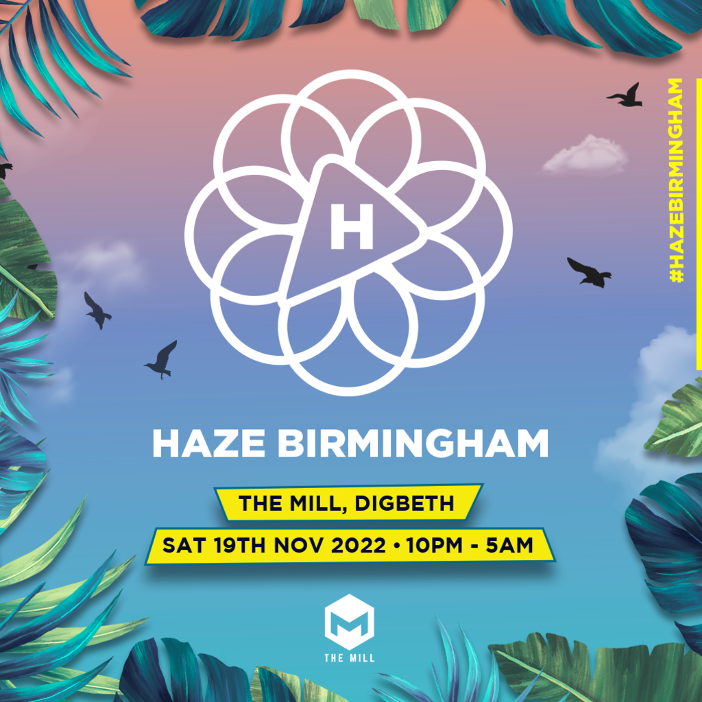 Haze Birmingham - Sat 19th Nov 2022