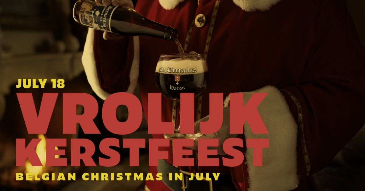 Vrolijk Kerstfeest, Joyeux No\u00ebl and Merry Christmas in July