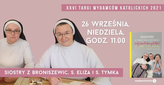 Spotkanie z Siostrami z Broniszewic na Targach Wydawc\u00f3w Katolickich