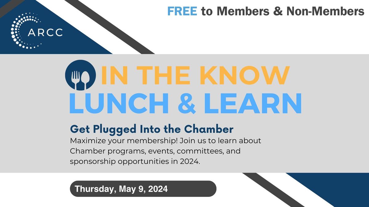 In the Know Lunch & Learn: Get Plugged Into the Chamber