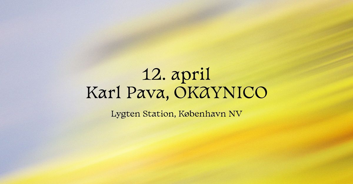 GL\u00d8D - OKAYNICO + Karl Pava