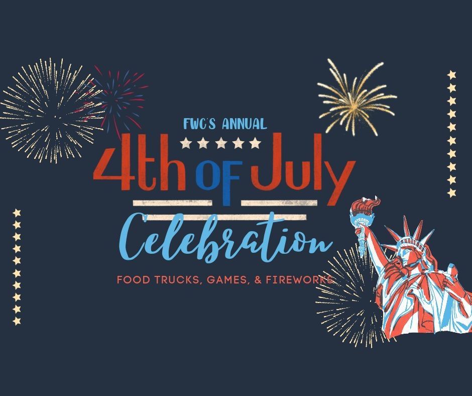 FWCs 4th of July Celebration 