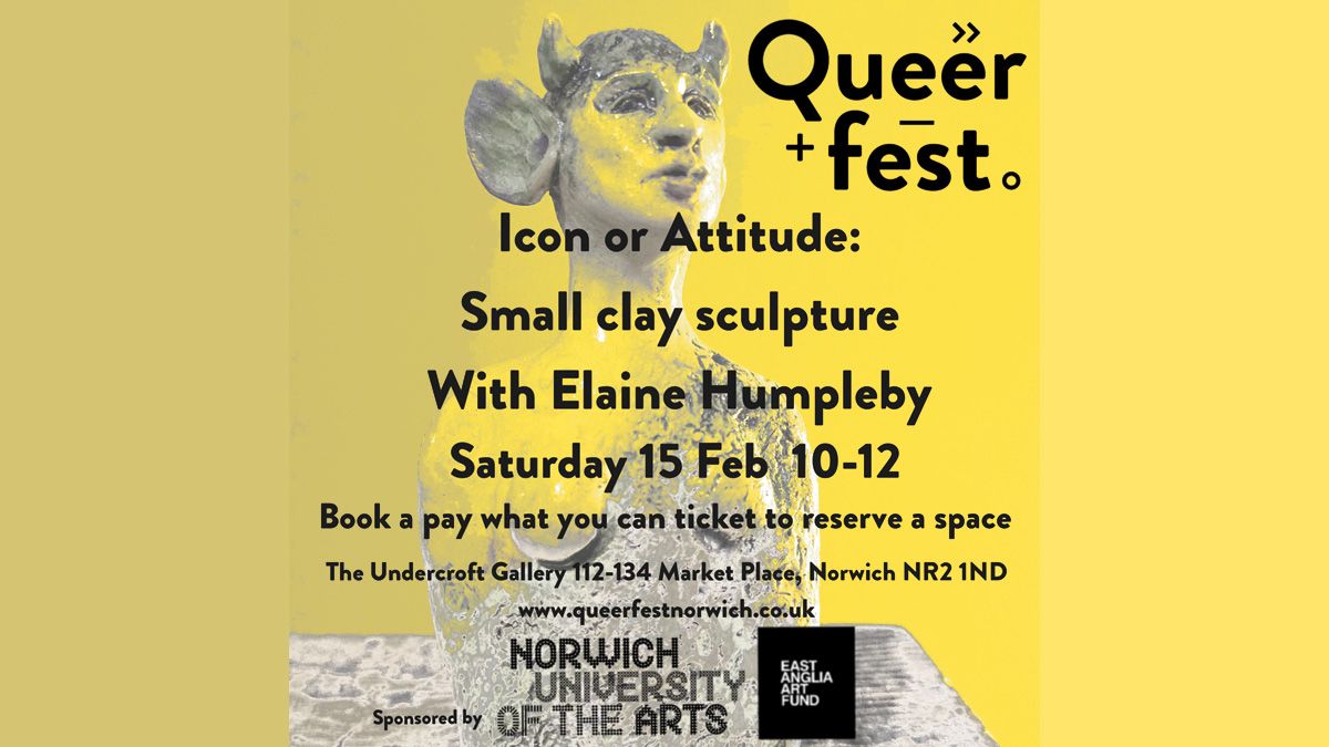 QueerFest Icon or Attitude: Creating Clay Sculptures