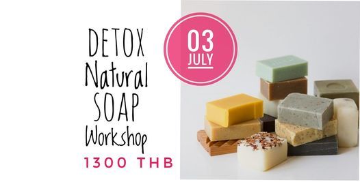 Natural Detox Soap Workshop
