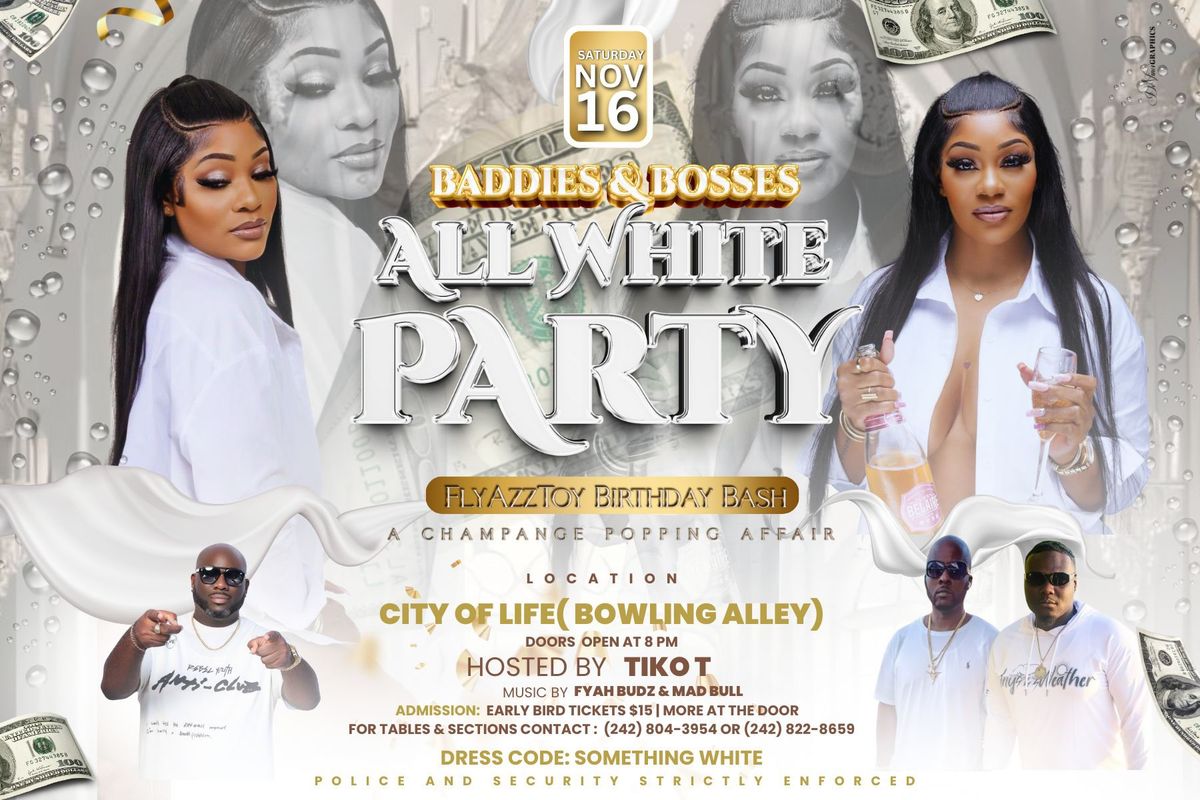 Baddies & Bosses All White Affair