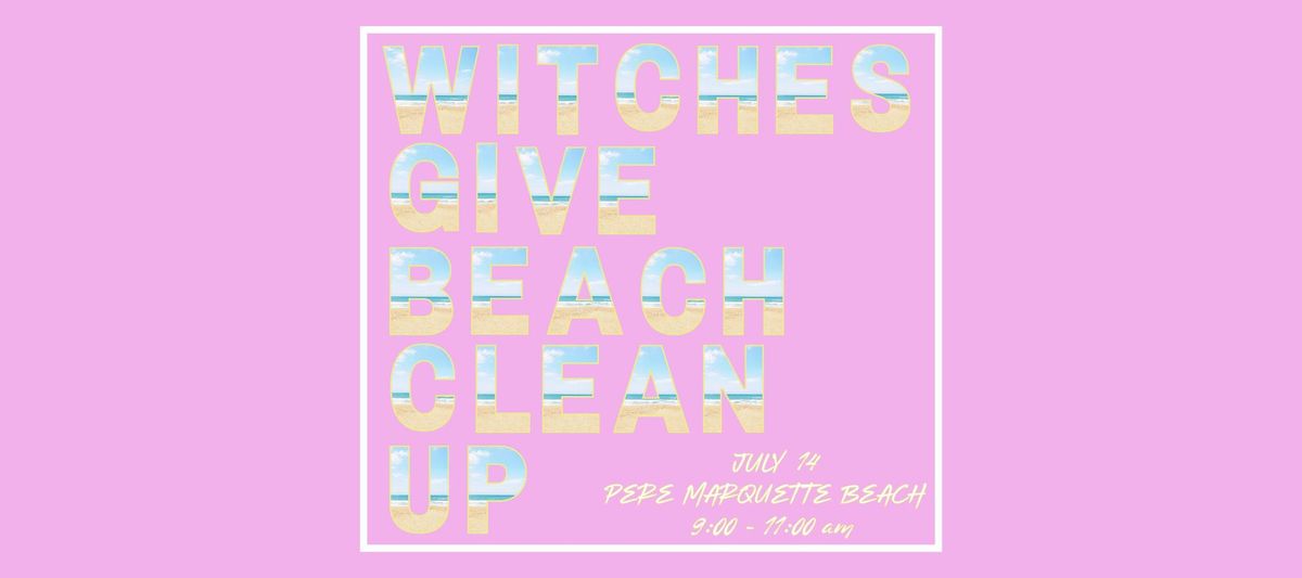 Witches Give: A Community Beach Clean Up