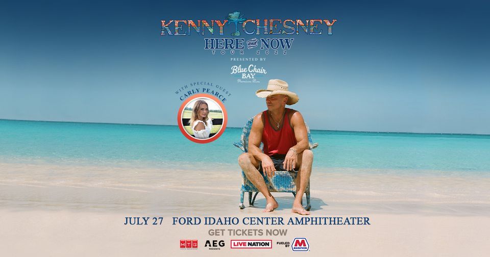 Kenny Chesney Here and Now Tour, Ford Idaho Center, Nampa, 27 July 2022