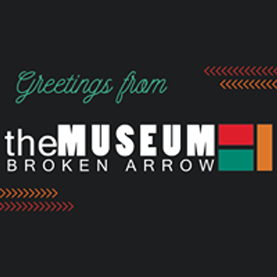 The Museum Broken Arrow