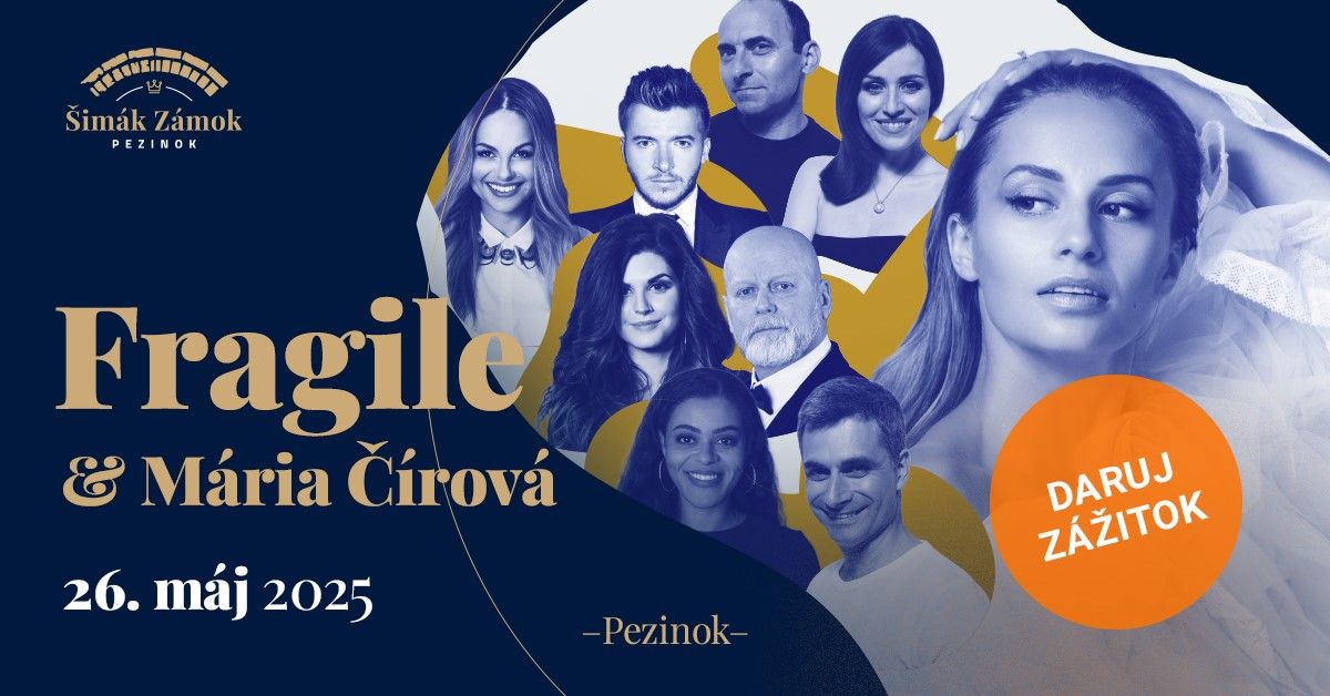 Fragile & M\u00e1ria \u010c\u00edrov\u00e1 - A Cappella koncert - Pezinok - \u0160im\u00e1k Z\u00e1mok Pezinok