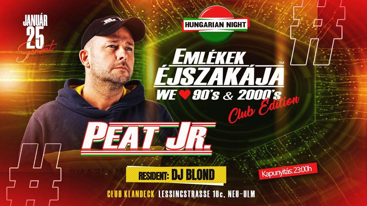 Eml\u00e9kek \u00e9jszak\u00e1ja|PEAT JR.| Neu-Ulm|01.25.