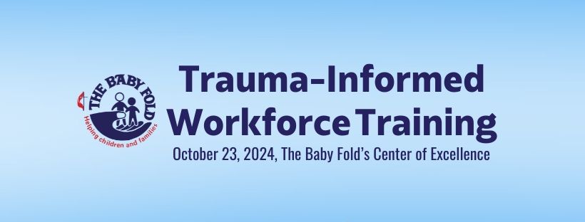 Trauma-Informed Workforce Training