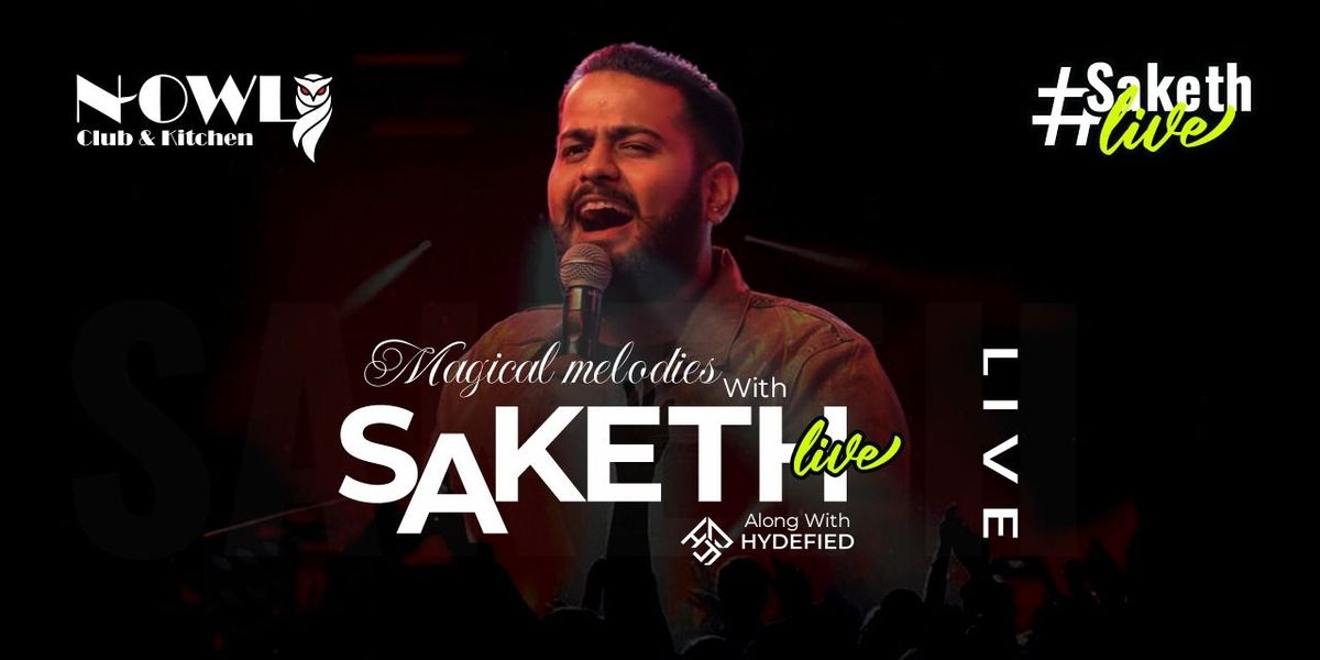 Saketh Live At N-owl Club and Ktichen