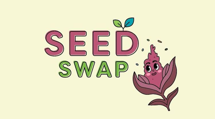 Seed Swap and Soil Summit - Remedies for our Land, Food System, and Community 