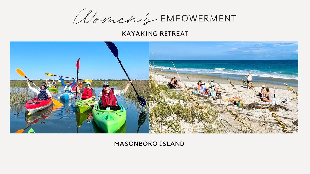 Women's Empowerment Kayaking Retreat