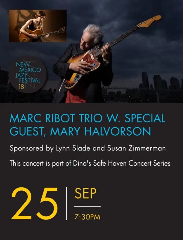 Marc Ribot Trio w. special guest, Mary Halvorson