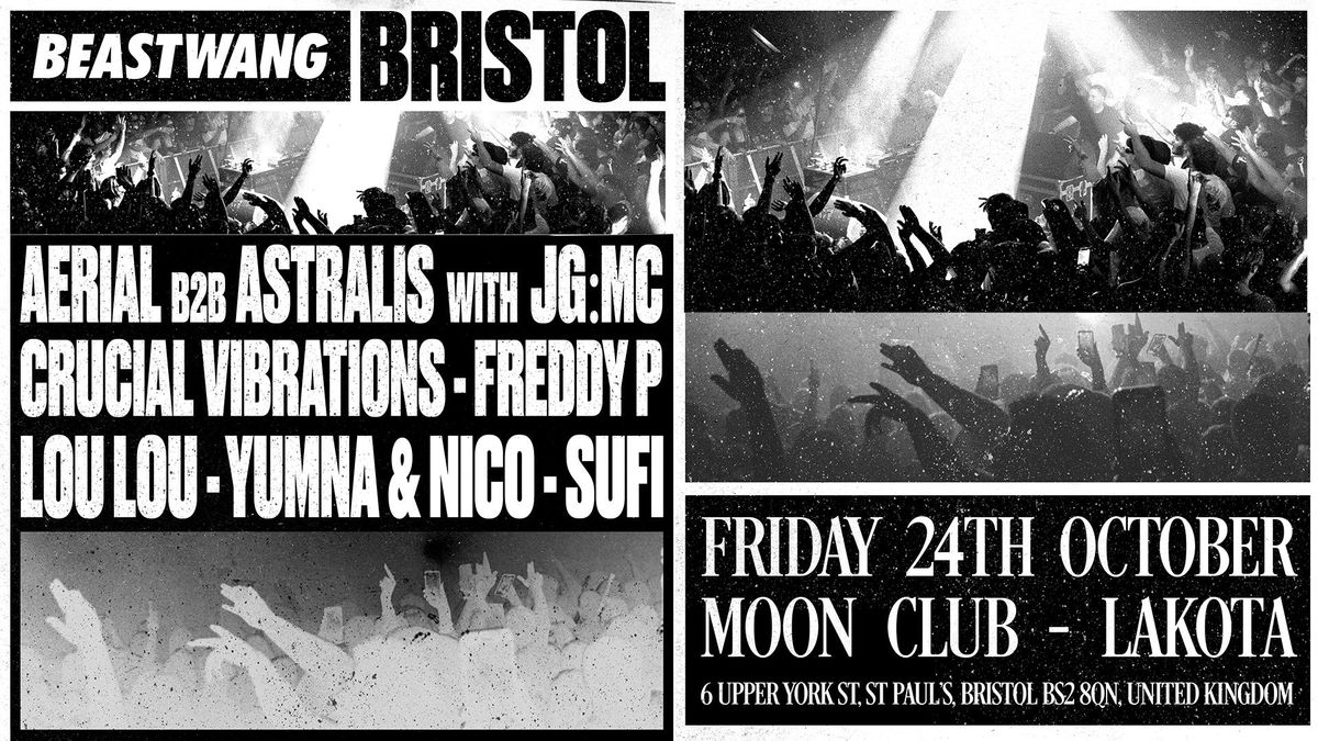 Beastwang: LE1 to BS1 \u2013 Bristol Debut