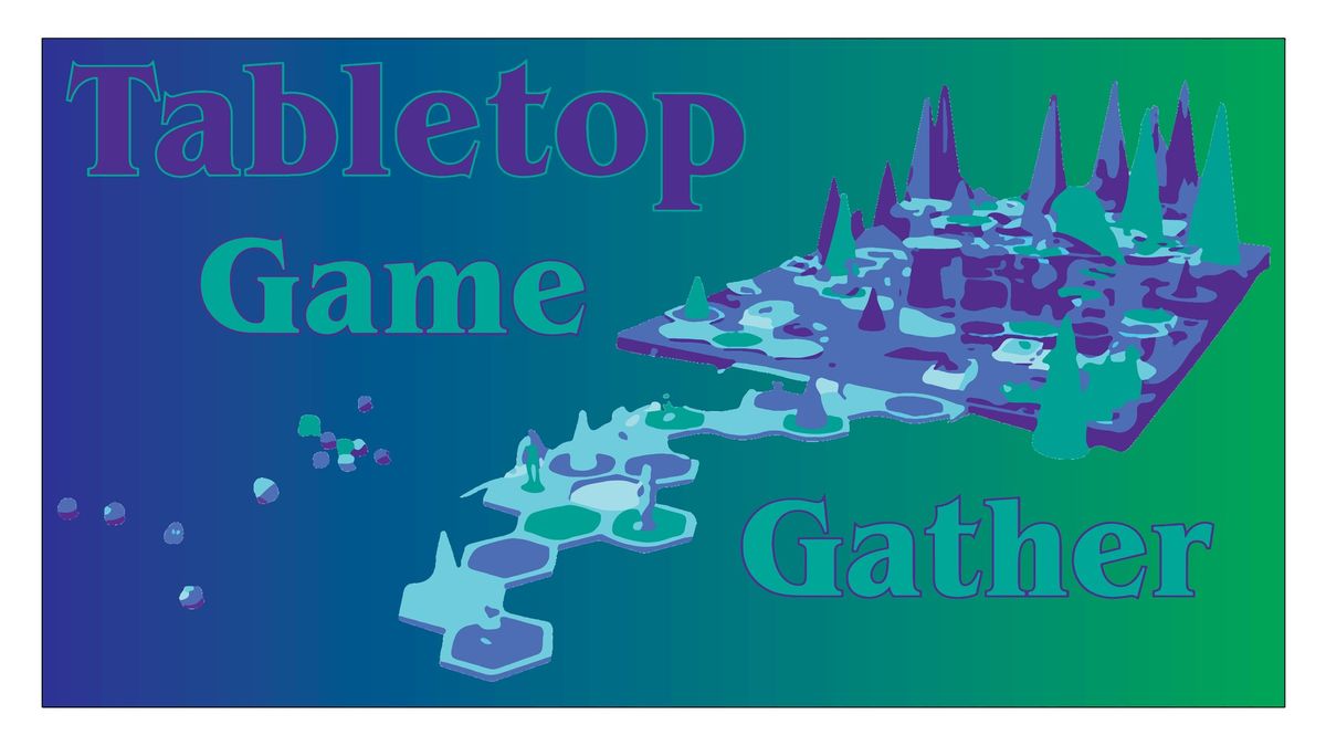 Tabletop Game Gather