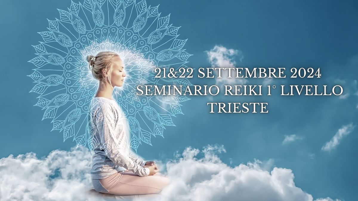 Seminario Reiki 1\u00b0 Livello a Trieste