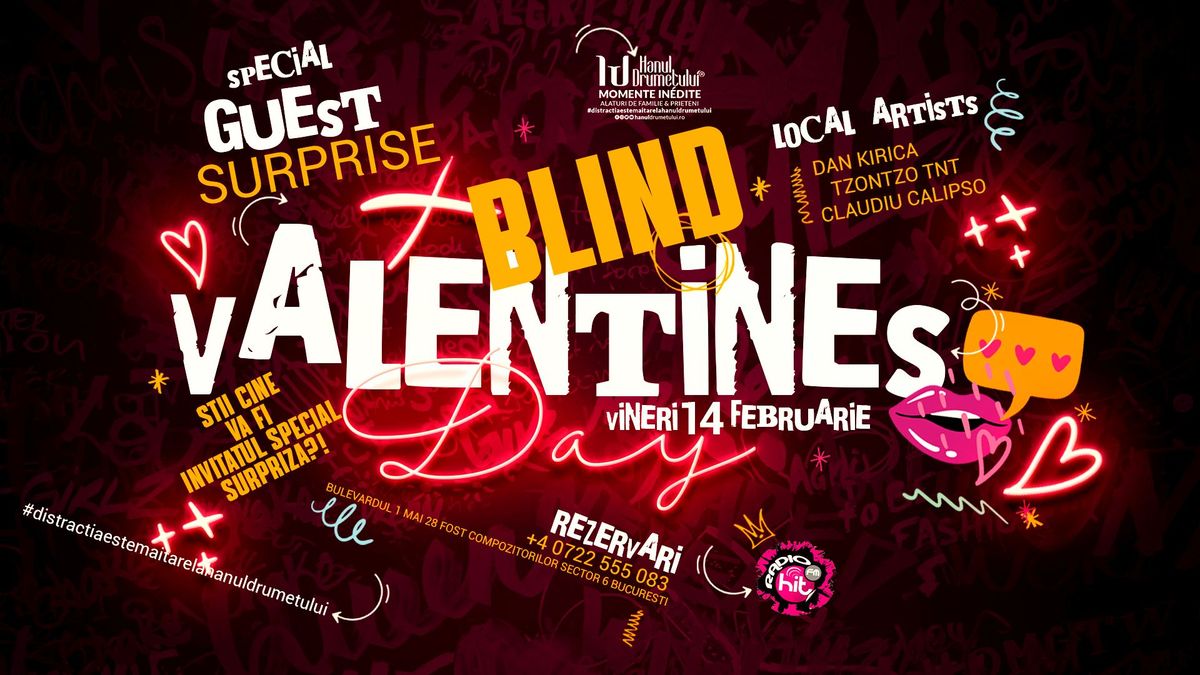 Blind Valentines Day - Special Guest Surprise & Local Artists