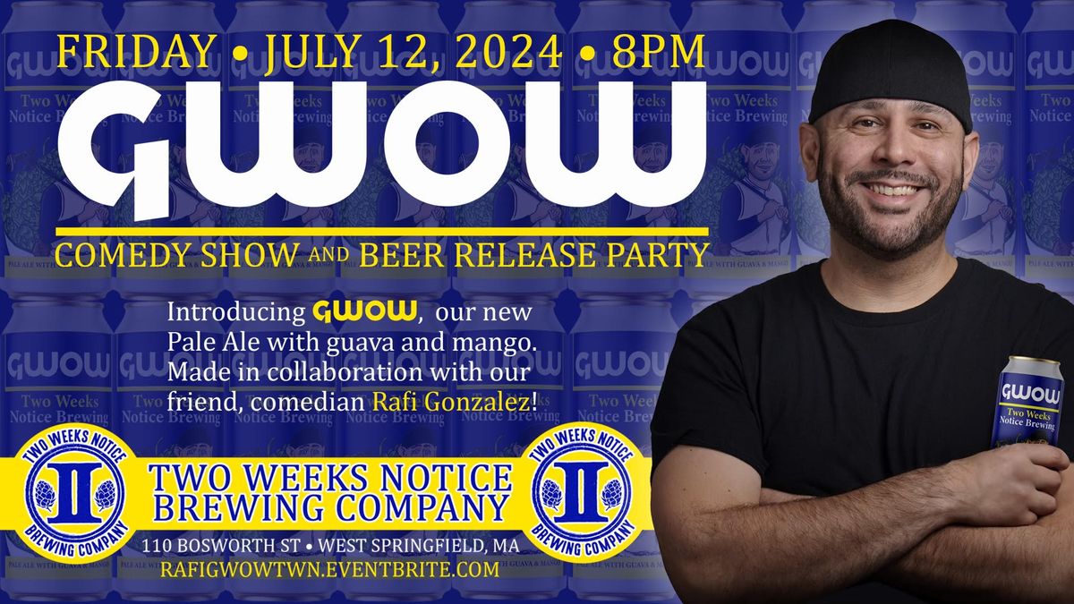 Rafi Gonzalez Comedy Show and GWOW Beer Release Party