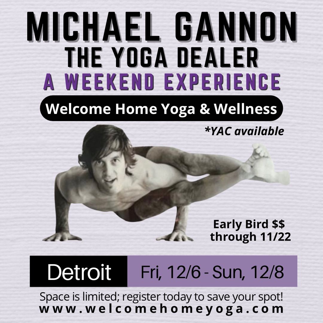 Michael Gannon, The Yoga Dealer: A Weekend Experience