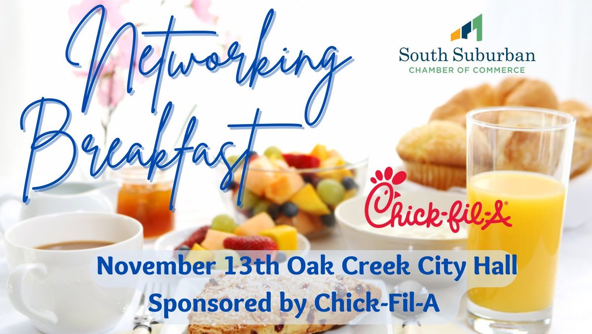 Chamber Networking Breakfast at Oak Creek City Hall Sponsored by Chick-fil-A!