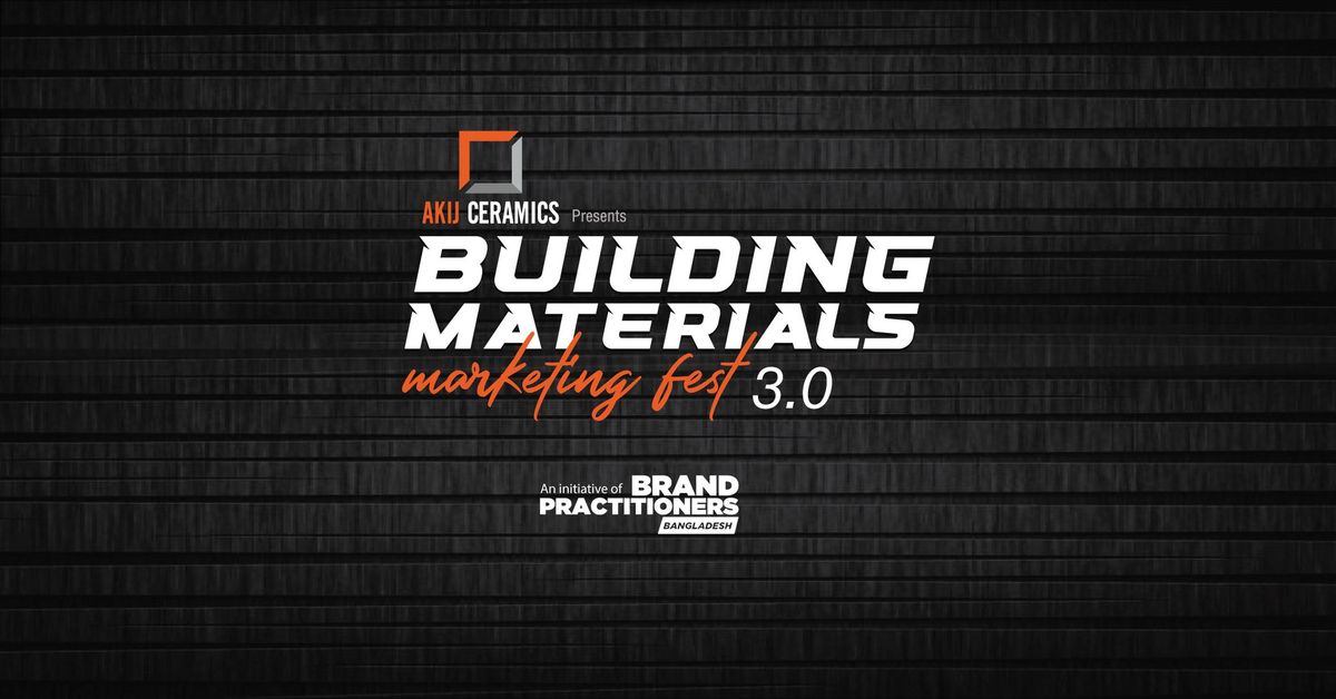 Akij Ceramics presents Building Materials Marketing Fest 3.0