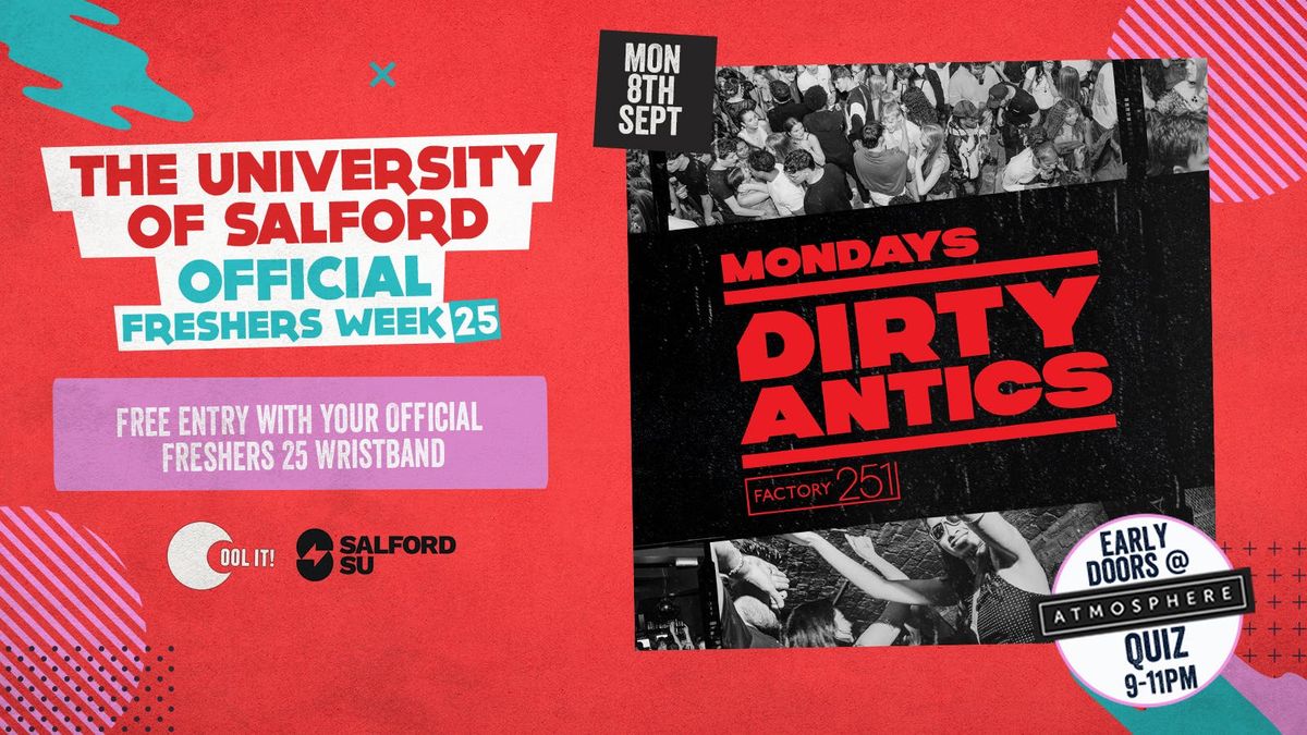 DAY 2 - OFFICIAL SALFORD EVENT 1 - \ud83d\udd3a DIRTY ANTICS \ud83d\udd3a MANCHESTER\u2019S BIGGEST MONDAY NIGHT